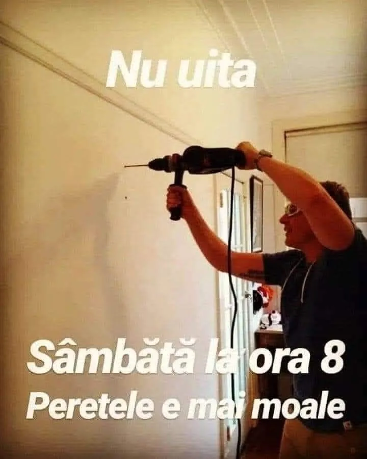 cu burghiu manual si text Nu uita Sambata la lajora ora 8 Peretele e ma moale