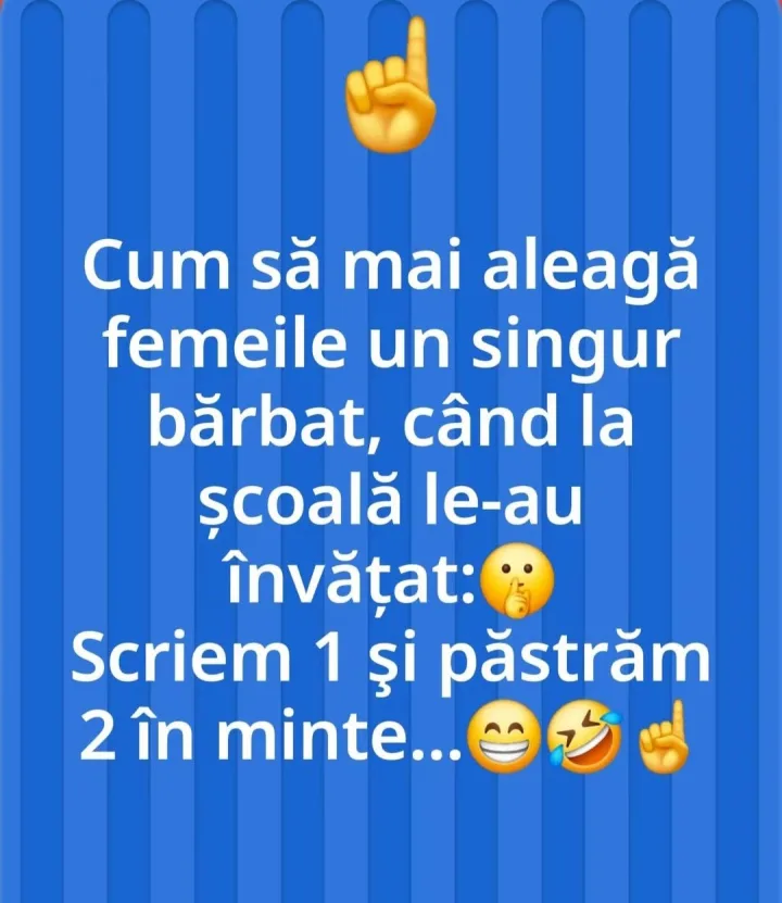 Cum sa mai aleaga femeile un singur barbat, cand la scoala le-au invatat: Scriem 1 si pastr...